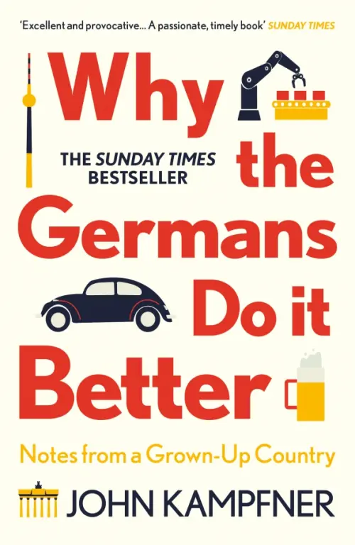 

Why the Germans Do it Better. Notes from a Grown-Up Country, Белый