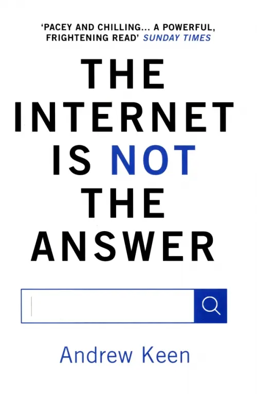 The Internet is Not the Answer