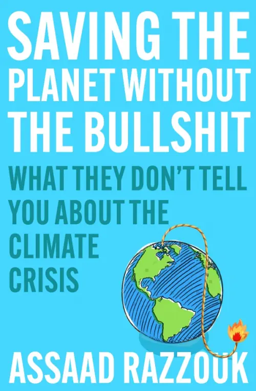 

Saving the Planet Without the Bullshit. What They Don't Tell You About the Climate Crisis, Голубой