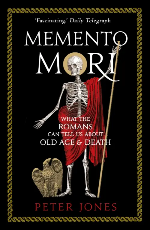 

Memento Mori. What the Romans Can Tell Us About Old Age and Death, Чёрный