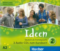 Ideen 2. 3 Audio-CDs zum Kursbuch. Deutsch als Fremdsprache