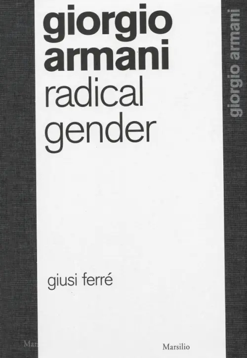 

Giorgio Armani. Radical Gender, Серый