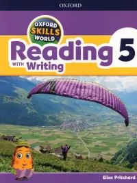 Oxford Skills World. Level 5. Reading with Writing. Student Book + Workbook