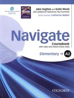 Navigate. A2 Elementary. Coursebook with DVD and online skills