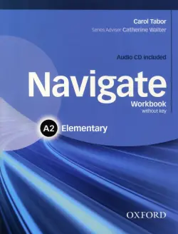 Navigate. A2 Elementary. Workbook without key + CD