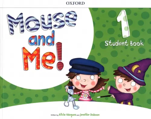 

Mouse and Me! Level 1. Student Book Pack, Зелёный