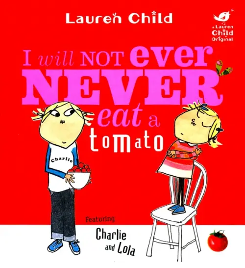 

I Will Not Ever Never Eat A Tomato, Красный
