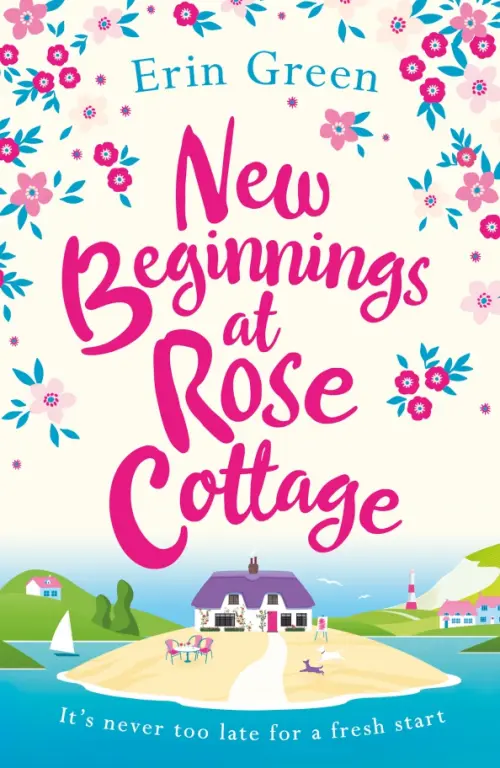 

New Beginnings at Rose Cottage