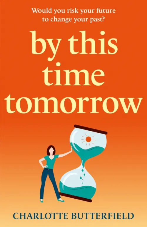 

By This Time Tomorrow, Оранжевый