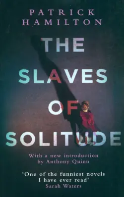 The Slaves of Solitude