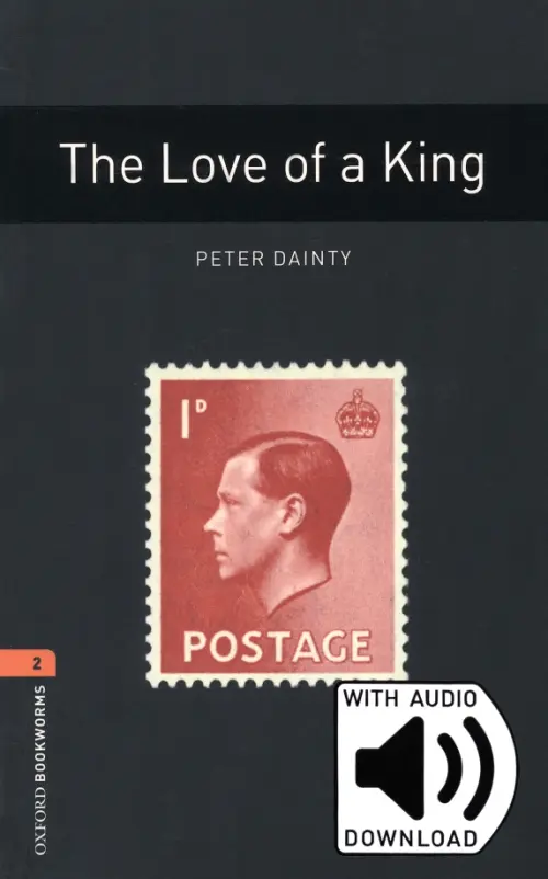 

The Love of a King. Level 2 + MP3 audio pack