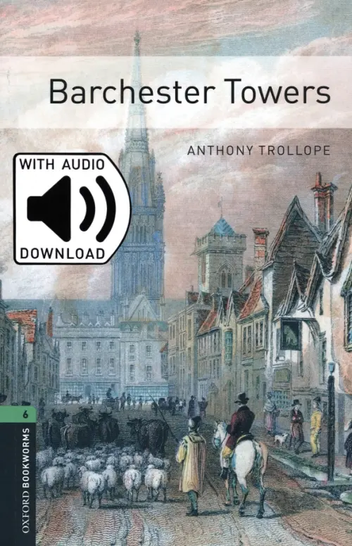 

Barchester Towers. Level 6 + MP3 audio pack