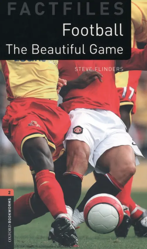 

Football. The Beautiful Game. Level 2. A2-B1