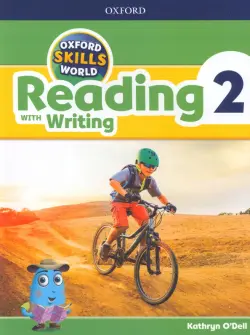 Oxford Skills World. Level 2. Reading with Writing. Student Book + Workbook