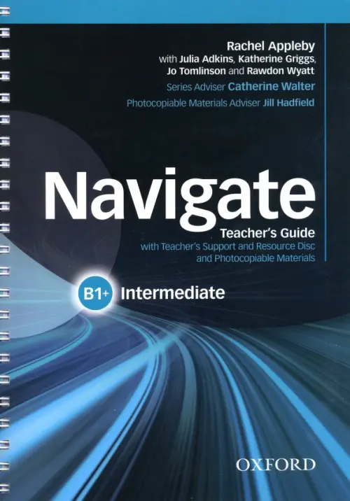 

Navigate. B1+ Intermediate. Teacher's Guide with Teacher's Support and Resource Disc, Синий
