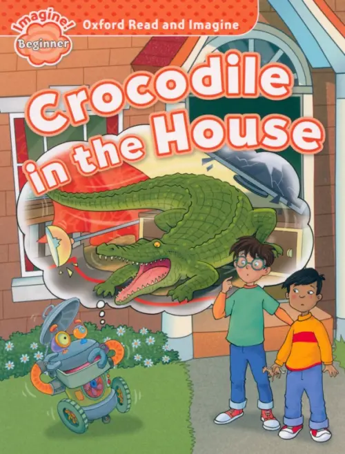 

Crocodile in the House. Beginner