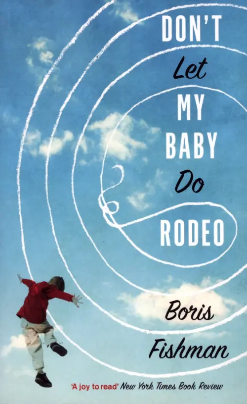 

Don’t Let My Baby Do Rodeo, Голубой