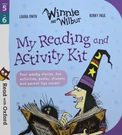 Read With Oxford. Stages 5-6. My Winnie and Wilbur Reading and Activity Kit