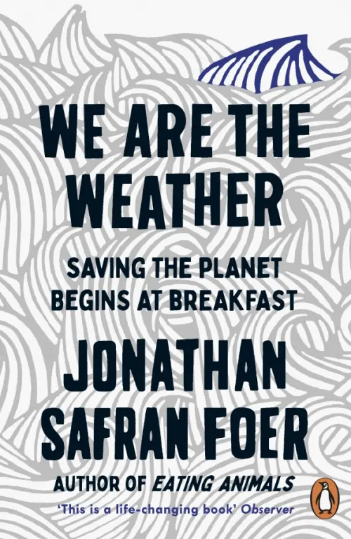 

We are the Weather. Saving the Planet Begins at Breakfast, Серый