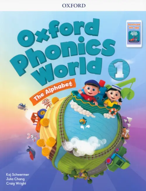 Oxford Phonics World. Level 1. Student Book with Student Cards and App - Schwermer Kaj, Chang Julia, Wright Craig