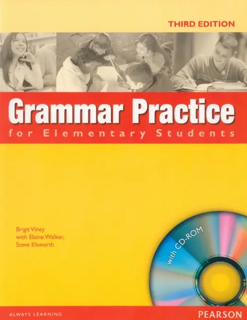 Grammar Practice for Elementary Students. 3rd Edition. Student Book without Key +CD - Viney Brigit, Elsworth Steve, Walker Elaine