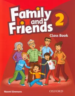 Family and Friends. Level 2. Class Book