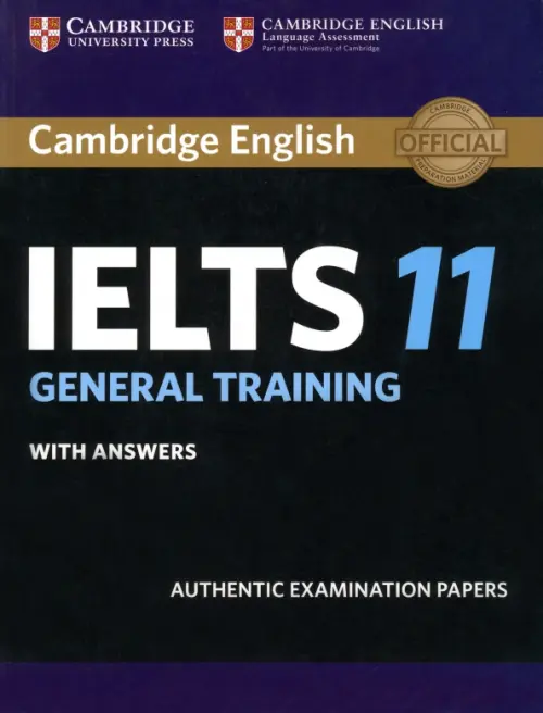 Cambridge IELTS 11 General Training. Students Book with answers - 