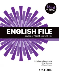 English File. Third Edition. Beginner. Workbook with key