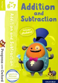 Progress with Oxford. Addition and Subtraction Age 6-7