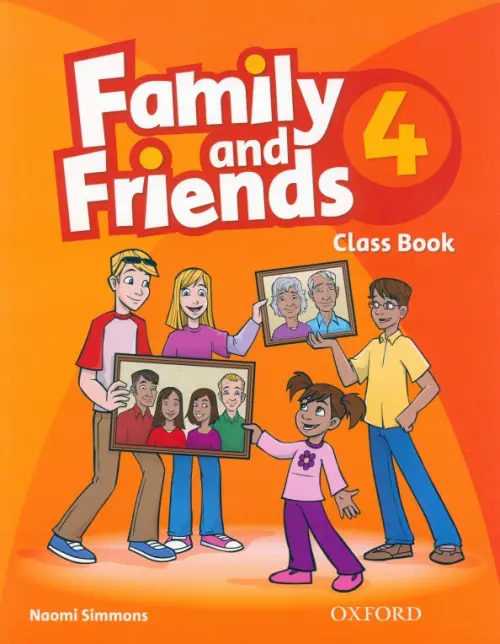 Family and Friends. Level 4. Class Book - Simmons Naomi