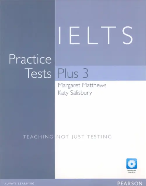 

Practice Tests Plus. IELTS 3. Without Key + Multi-ROM + CD