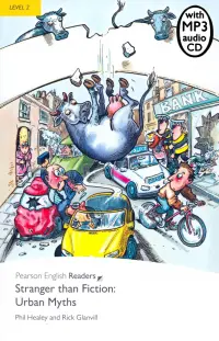Stranger Than Fiction: Urban Myths. Level 2 (+CDmp3)
