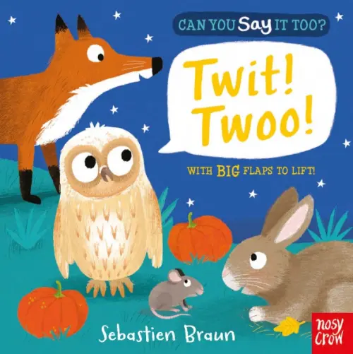 

Can You Say It Too Twit! Twoo!