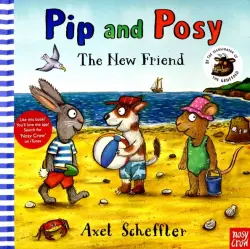 Pip and Posy: The New Friend (HB)