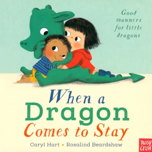 

When a Dragon Comes to Stay