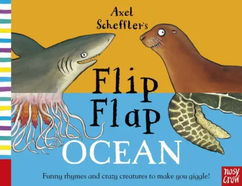 

Axel Scheffler’s Flip Flap Ocean