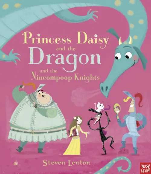 

Princess Daisy and the Dragon and the Nincompoop Knights