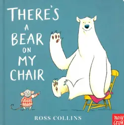 There’s a Bear on My Chair