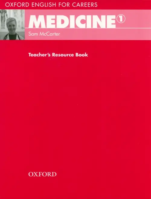 

Oxford English for Careers. Medicine 1. Teacher's Resource Book, Красный