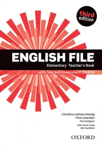 English File. Third Edition. Elementary. Teacher's Book with Test and Assessment CD-ROM