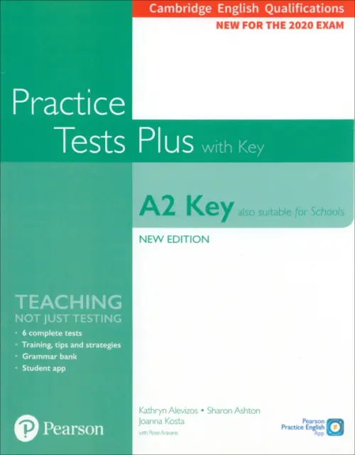 Practice Tests Plus. New Edition. A2 Key (Also suitable for Schools). Students Book with key - Kosta Joanna, Alevizos Kathryn, Ashton Sharon