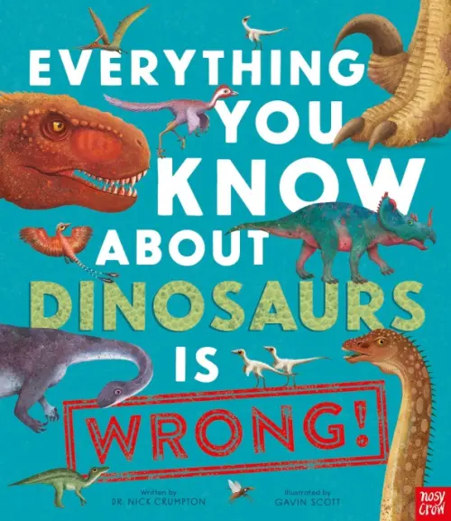 

Everything You Know About Dinosaurs is Wrong!, Голубой