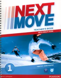 Next Move. Level 1. Teacher's Book with Teacher’s Resource Multi-ROM