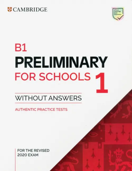 B1 Preliminary for Schools 1 for the Revised 2020 Exam. Students Book without Answers - 