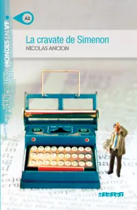 La cravate de Simenon. A2 + MP3