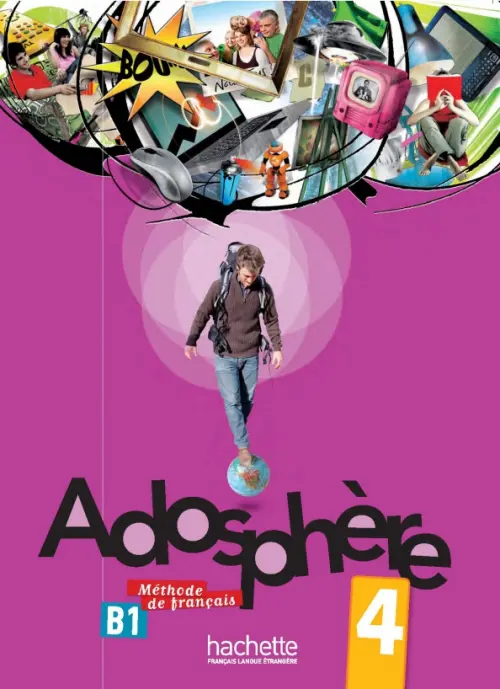 

Adosphère 4. B1. Livre de l'élève + CD audio, Фиолетовый