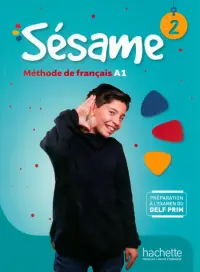 Sésame 2. A1. Livre de l'élève