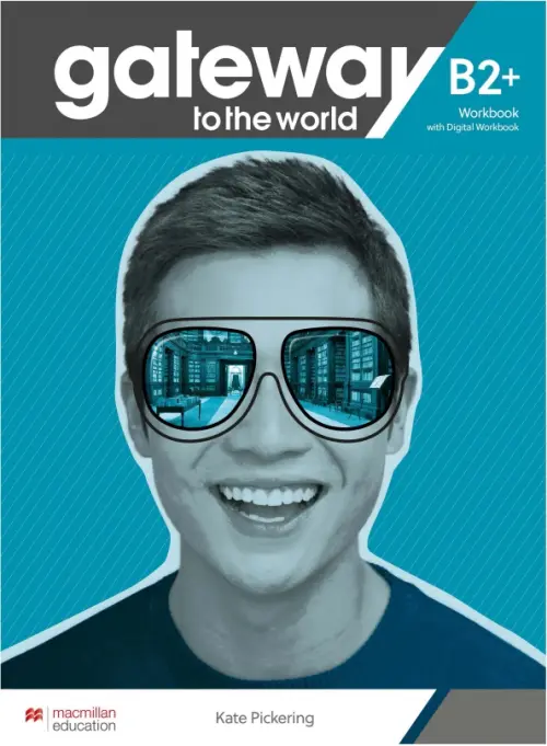 

Gateway to the World. B2+. Workbook with Digital Workbook, Голубой