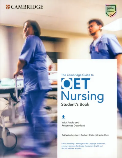 The Cambridge Guide to OET Nursing. Students Book with Audio and Resources Download