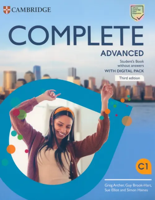 Complete. Advanced. Third Edition. Students Book without Answers with Digital Pack - Brook-Hart Guy, Archer Greg, Elliot Sue